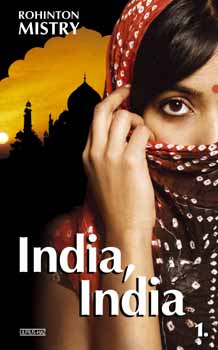 Rohinton Mistry - India, India 1-2.