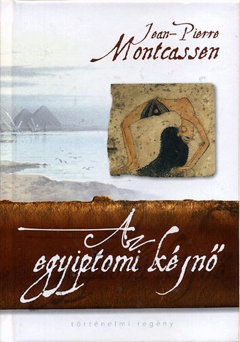 Jean-Pierre Montcassen - Az egyiptomi k�jn�