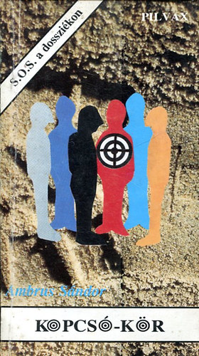 Ambrus S�ndor - Kopcs�k�r (S.O.S. a dosszi�kon I.)