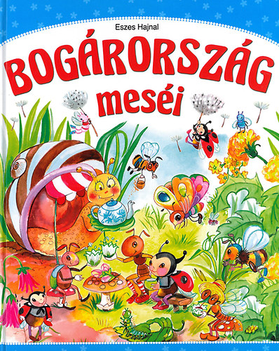 Eszes Hajnal - Bogrorszg mesi