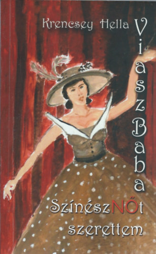 Krencsey Hella - ViaszBaba - Sz�n�szN�t szerettem