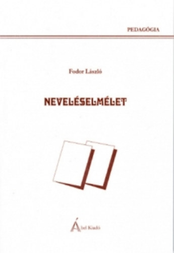 Fodor Lszl - Nevelselmlet
