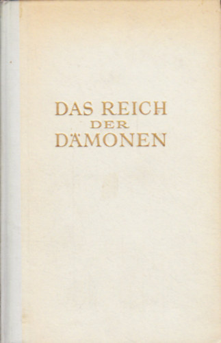 Frank Thiess - Das Reich der Dmonen - Der Roman eines Jahrtausends
