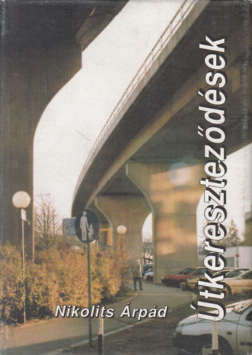 Nikolits �rp�d - �tkeresztez�d�sek