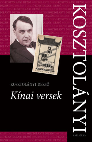 Kosztol�nyi Dezs� - K�nai versek