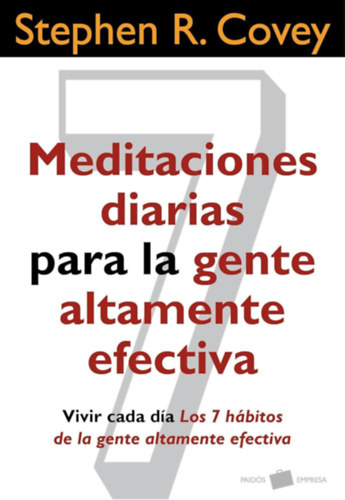 Stephen R. Covey - Meditaciones diarias para la gente altamente efectiva (Napi meditcik rendkvl hatkony emberek szmra)(Paids)