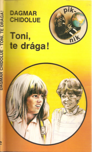 Dagmar Chidolue - Toni, te dr�ga! - Piknik k�nyvek