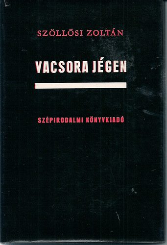 Sz�ll�si Zolt�n - Vacsora j�gen