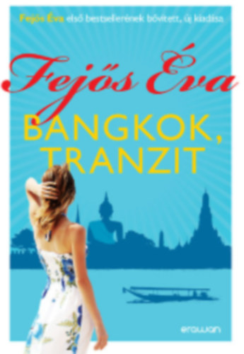 Fej�s �va - Bankok, tranzit