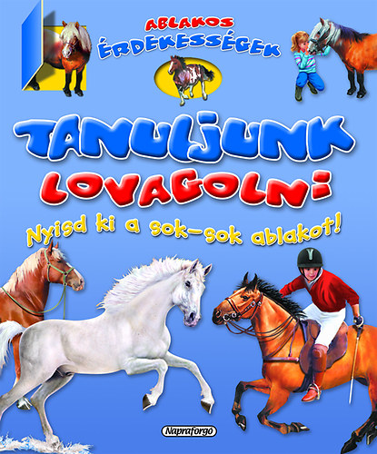 Tanuljunk lovagolni - Nyisd ki a sok-sok ablakot