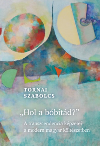 Tornai Szabolcs - Hol a bóbitád?