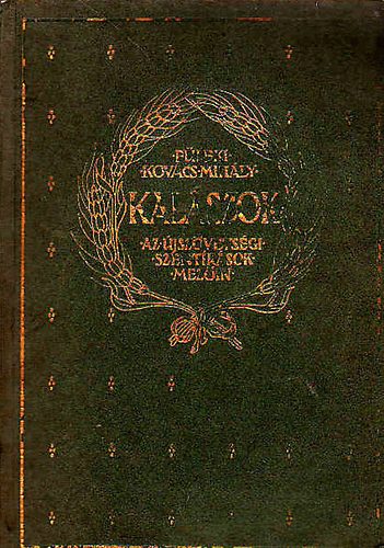 F�leki Kov�cs Mih�ly - Kal�szok az �jsz�vets�gi szent�r�sok mez�in