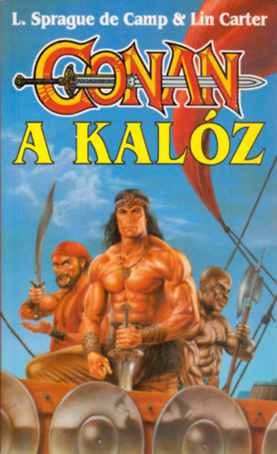 L. Sprague de Camp; Lin Carter - Conan, a kalz