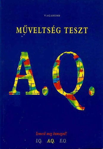 Sz�ll�si P�ter  (szerk.) - A. Q. - M�velts�gi teszt