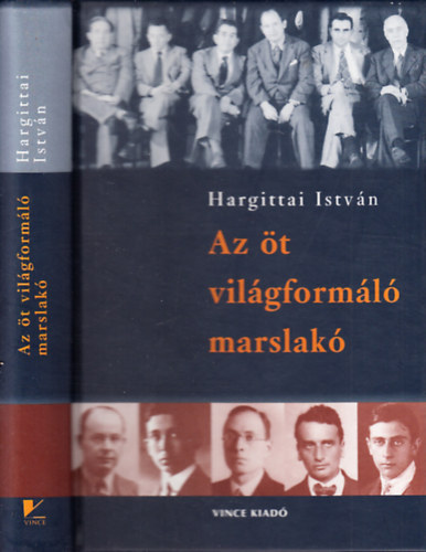 Hargittai Istv�n - Az �t vil�gform�l� marslak�