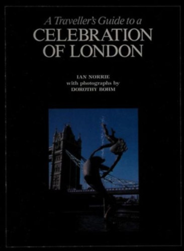 Ian Norrie and Dorothy Bohm - A celebration of London