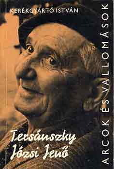 Ker�kgy�rt� Istv�n - Ters�nszky J�zsi Jen�