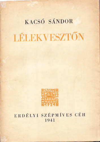 Kacs Sndor - Llekvesztn (I.kiads)