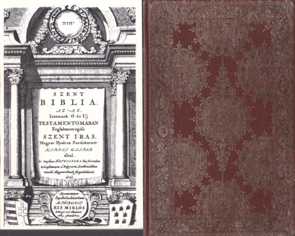 M. Tótfalusi Kis Miklós aranyas bibliája (reprint kiadás, kísérőfüzettel)