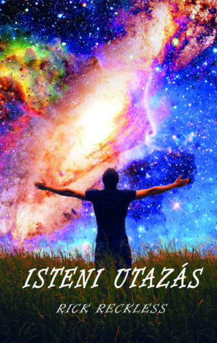 Rick Reckless - Isteni utaz�s