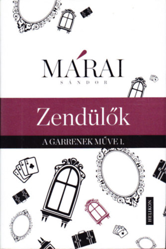 Márai Sándor - Zendülők