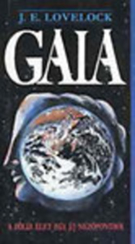 J.E. Lovelock - Gaia-A f�ldi �let egy �j n�z�pontb�l