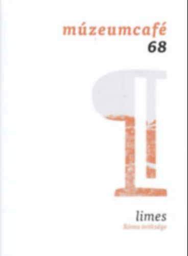 M�zeumcaf� 68 - limes - R�ma �r�ks�ge