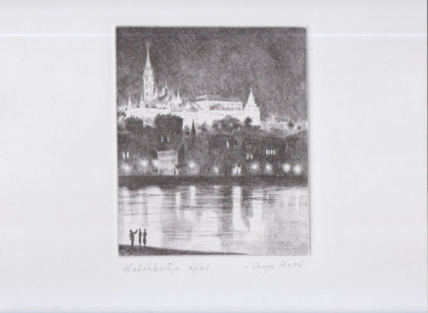 Bajor �gost eredeti r�zkarca - Hal�szb�stya �jjel - lapm�ret:40x29cm