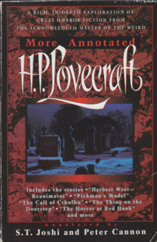 Peter Cannon and S. T. Joshi  (annotations by) - More Annotated H.P. Lovecraft