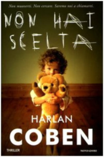 Harlan Coben - Non hai scelta