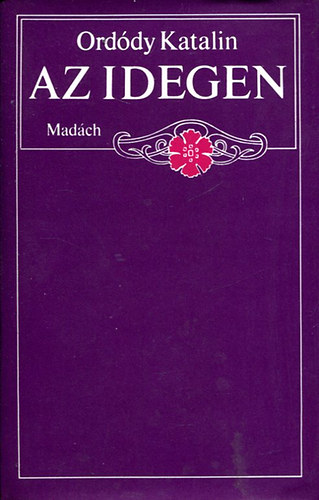 Ordódy Katalin - Az idegen (Ordódy)