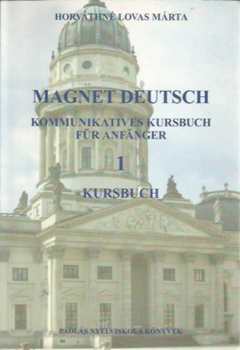 Horv�thn� Lovas M�rta - Magnet deutsch 1. Kursbuch