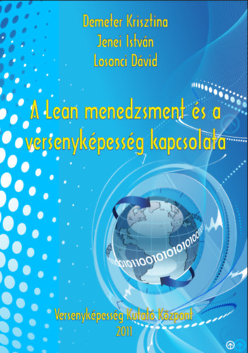Jenei István, Losonci Dávid Demeter Krisztina - A Lean menedzsment és a versenyképesség kapcsolata