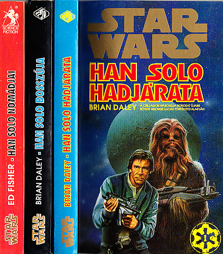 Ed Fisher; Brian Daley - Star Wars 3 db Han Solo regny (Han Solo hadjrata + Han Solo bosszja + Han Solo nomdjai)