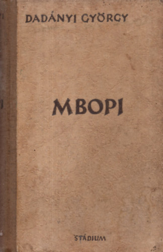 Dadányi György - Mbopi