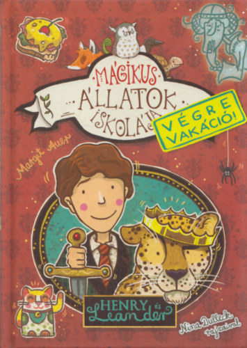 Margit Auer - Mágikus állatok iskolája - Végre vakáció! - Henry és Leander