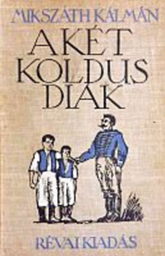 Miksz�th K�lm�n - A k�t koldusdi�k (Z�dor Istv�n rajzaival)