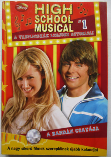 Peter Barsocchini - A bandk csatja. High school musical 1.