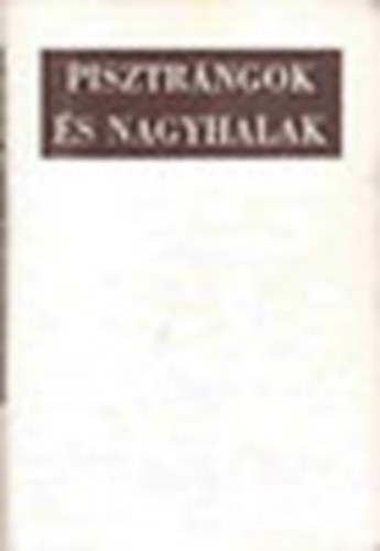 Berkesi Andr�s - Pisztr�ngok �s nagyhalak