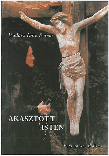 Vadsz Imre - Akasztott isten
