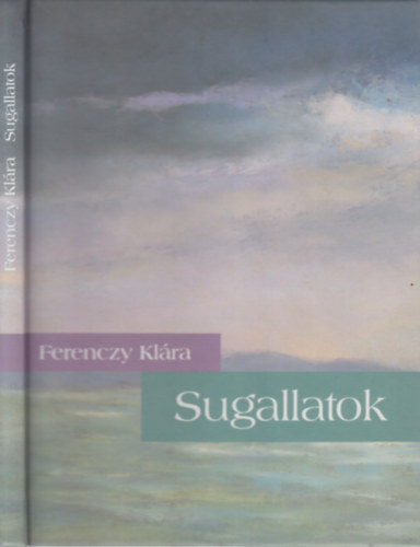 Ferenczy Klra - Sugallatok (dediklt)