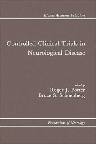 Roger J. Porter; Bruce S. Schoenberg - Controlled Clinical Trials in Neurological Disease