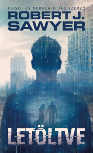 Robert J. Sawyer - Let�ltve