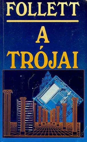 James Follett - A tr�jai