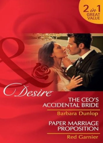 Red Garnier Barbara Dunlop - The Ceo's Accidental Bride / Paper Marriage Proposition