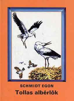 Schmidt Egon - Tollas alb�rl�k