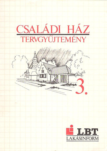 Csal�di h�z tervgy�jtem�ny 3.
