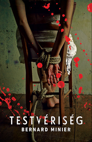 Bernard Minier - Testv�ris�g