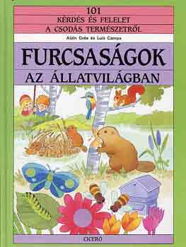 A.-Camps, L. Gre - Furcsasgok az llatvilgban