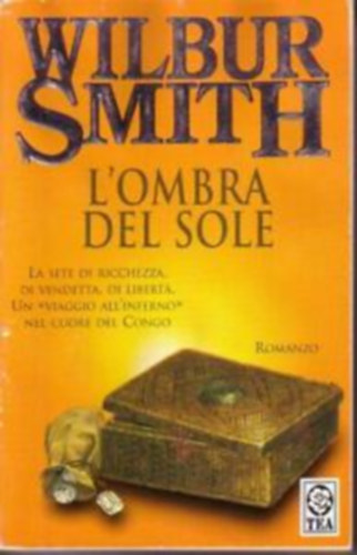 Wilbur Smith - L'Ombra del Sole